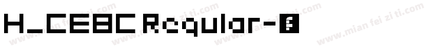 H_CEBC Regular字体转换